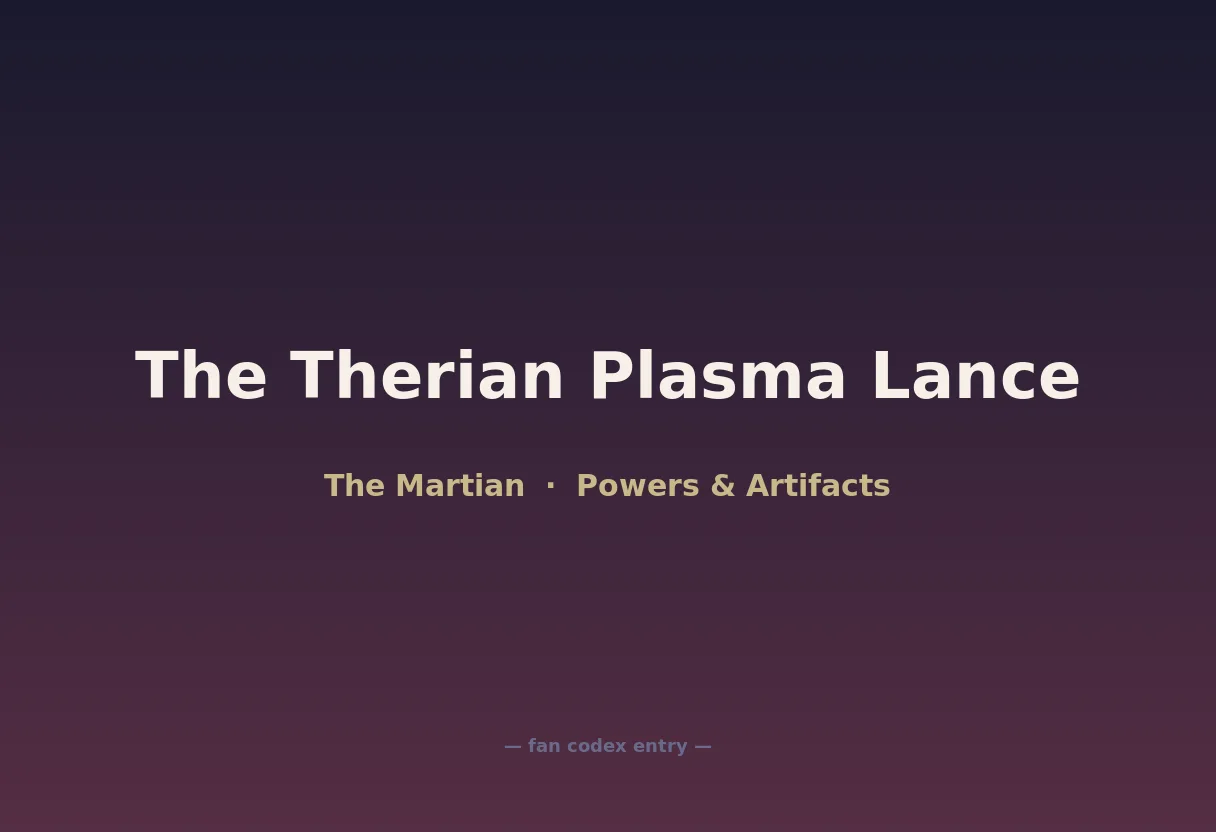 The Therian Plasma Lance